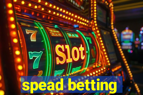 spead betting